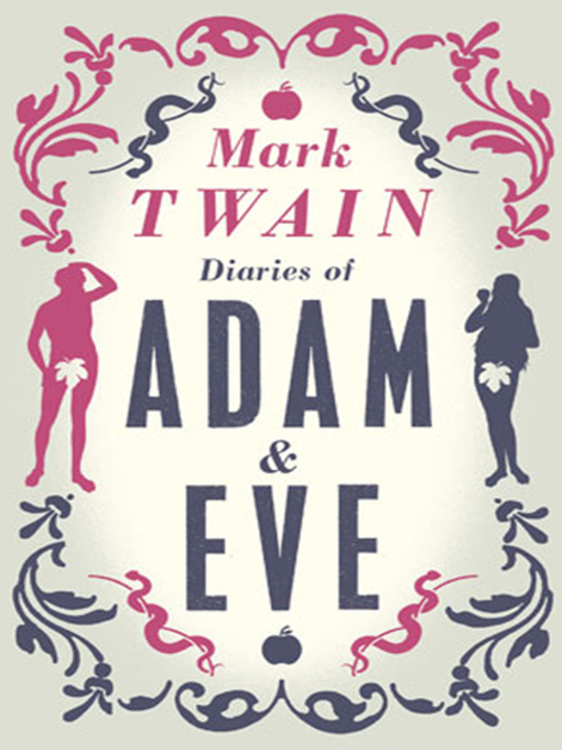 Title details for The Diaries of Adam and Eve by Mark Twain - Available